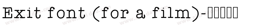 Exit font (for a film)字体转换